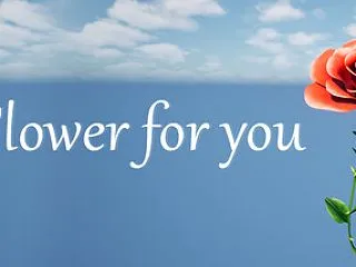 a Flower for you