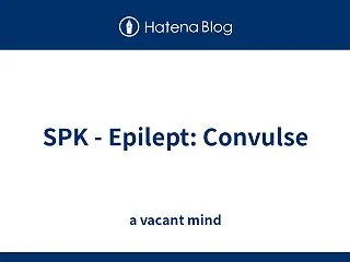 SPK - Epilept: Convu…
